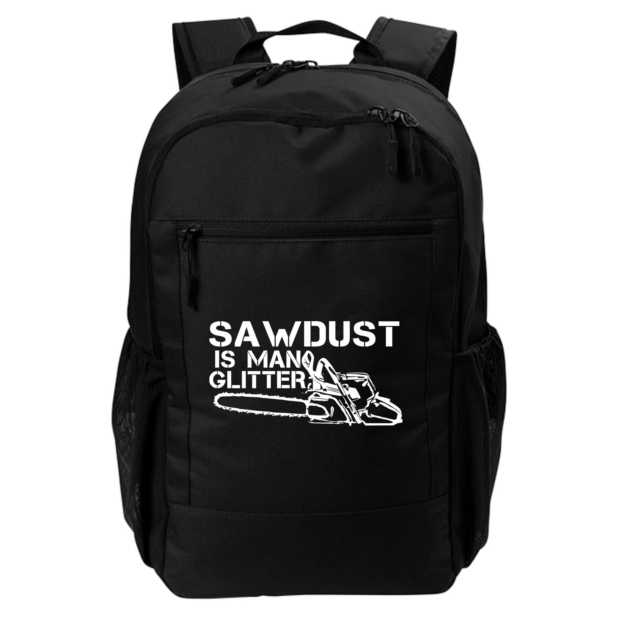 Sawdust Is Man Glitter Backpack