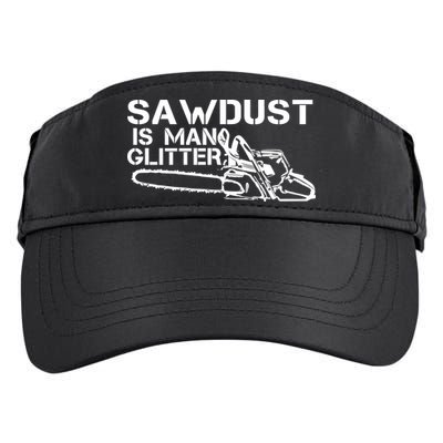 Sawdust Is Man Glitter Adult Drive Performance Visor