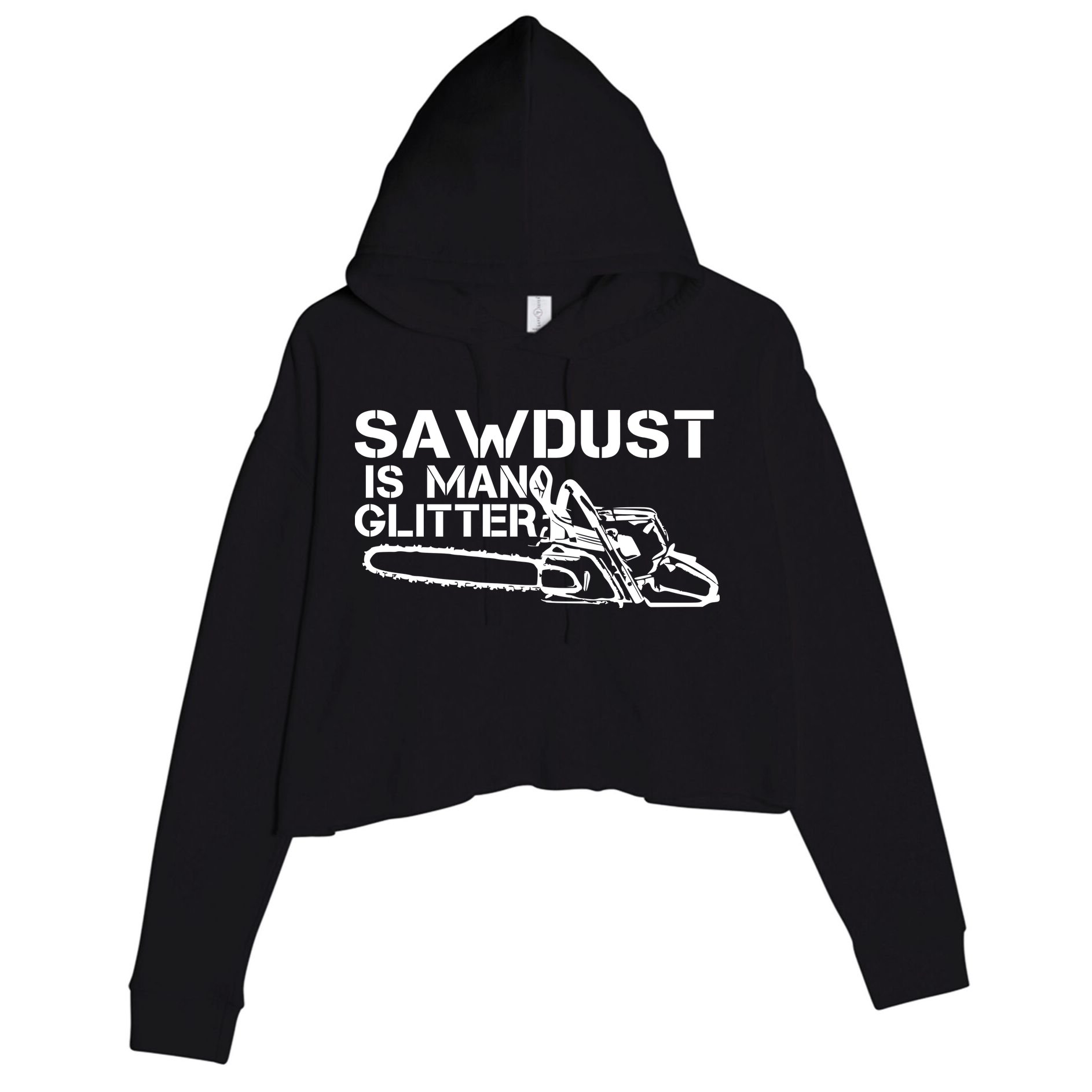 Sawdust Is Man Glitter Crop Fleece Hoodie