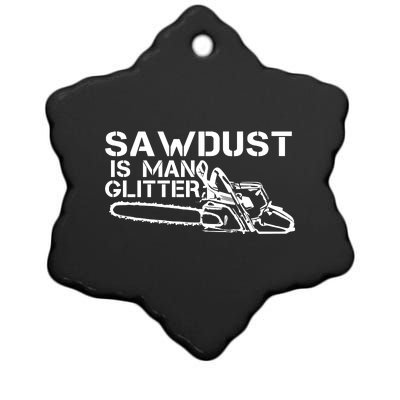 Sawdust Is Man Glitter Ceramic Star Ornament