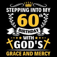 Stepping into my 60th birthday with gods grace and mercy Sustainable Bucket Hat