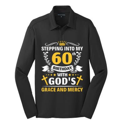 Stepping into my 60th birthday with gods grace and mercy Silk Touch Performance Long Sleeve Polo