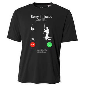 Sorry I Missed Your Call Was On Other Line Fishing Cooling Performance Crew T-Shirt