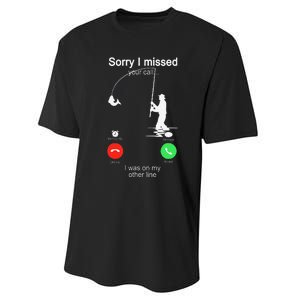 Sorry I Missed Your Call Was On Other Line Fishing Performance Sprint T-Shirt