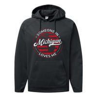 Someone In Michigan Loves Me Michigan Performance Fleece Hoodie