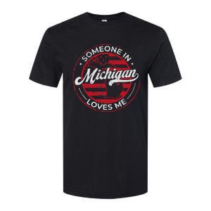 Someone In Michigan Loves Me Michigan Softstyle CVC T-Shirt