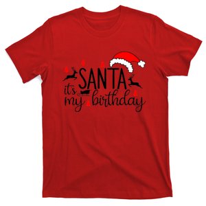 Santa Its My Birthday December Birthday Christmas Holiday T-Shirt