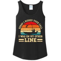 Sorry I Missed Your Call Was On Other Line Funny Fishing Ladies Essential Tank