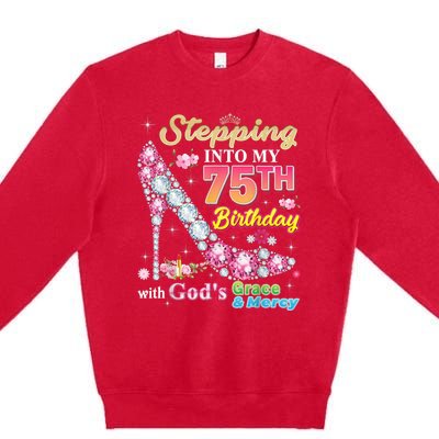 Stepping Into My 75th Birthday With God's Grace And Mercy Premium Crewneck Sweatshirt