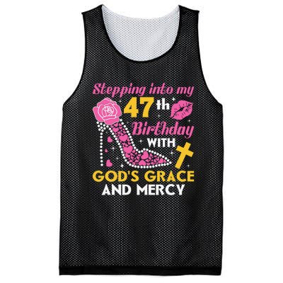 Stepping Into My 47th Birthday With God's Graces Mercy Mesh Reversible Basketball Jersey Tank