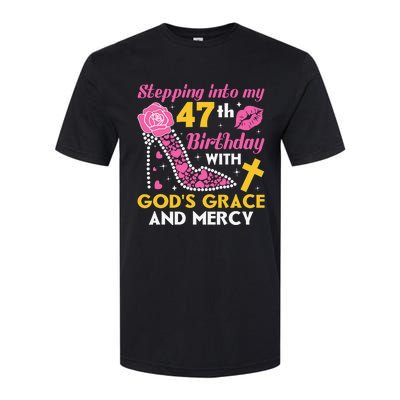 Stepping Into My 47th Birthday With God's Graces Mercy Softstyle® CVC T-Shirt