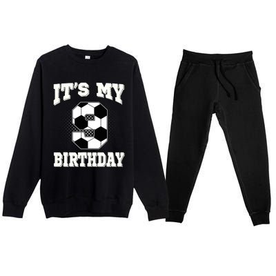 Soccer ItS My 9th Birthday 9 Years Old Boy Girl Premium Crewneck Sweatsuit Set