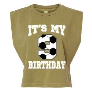 Soccer ItS My 9th Birthday 9 Years Old Boy Girl Garment-Dyed Women's Muscle Tee