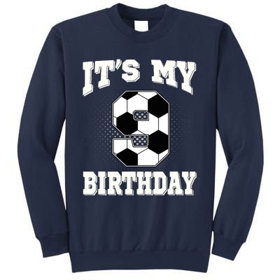 Soccer ItS My 9th Birthday 9 Years Old Boy Girl Sweatshirt