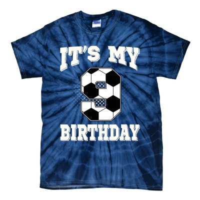 Soccer ItS My 9th Birthday 9 Years Old Boy Girl Tie-Dye T-Shirt