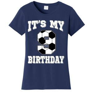 Soccer ItS My 9th Birthday 9 Years Old Boy Girl Women's T-Shirt