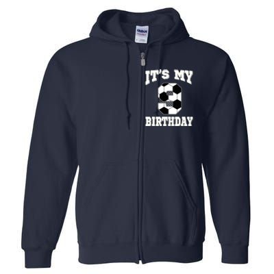 Soccer ItS My 9th Birthday 9 Years Old Boy Girl Full Zip Hoodie