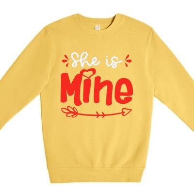 She Is Mine He Is Mine Set Matching Couples Valentine's Day Premium Crewneck Sweatshirt