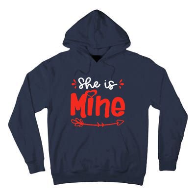 She Is Mine He Is Mine Set Matching Couples Valentine's Day Tall Hoodie