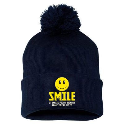 Smile It Makes People Wonder What YouRe Up To Happy Fun Pom Pom 12in Knit Beanie