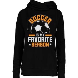 Soccer Is My Favorite Season Graphic Womens Funnel Neck Pullover Hood