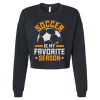 Soccer Is My Favorite Season Graphic Cropped Pullover Crew