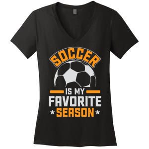 Soccer Is My Favorite Season Graphic Women's V-Neck T-Shirt