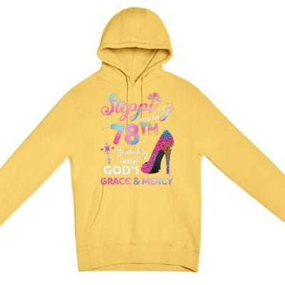 Stepping Into My 78th Birthday Gift Women 78 Years Old Pumps Premium Pullover Hoodie