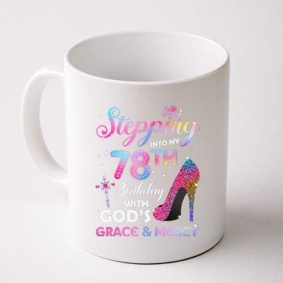 Stepping Into My 78th Birthday Gift Women 78 Years Old Pumps Coffee Mug