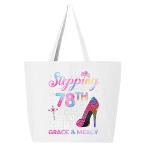 Stepping Into My 78th Birthday Gift Women 78 Years Old Pumps 25L Jumbo Tote