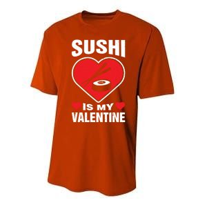 Sushi Is My Valentine's Day Dinner Japanese Food Funny Humor Gift Performance Sprint T-Shirt