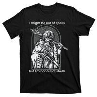 Samwise7rpg I Might Be Out Of Spells But IM Not Out Of Shells T-Shirt