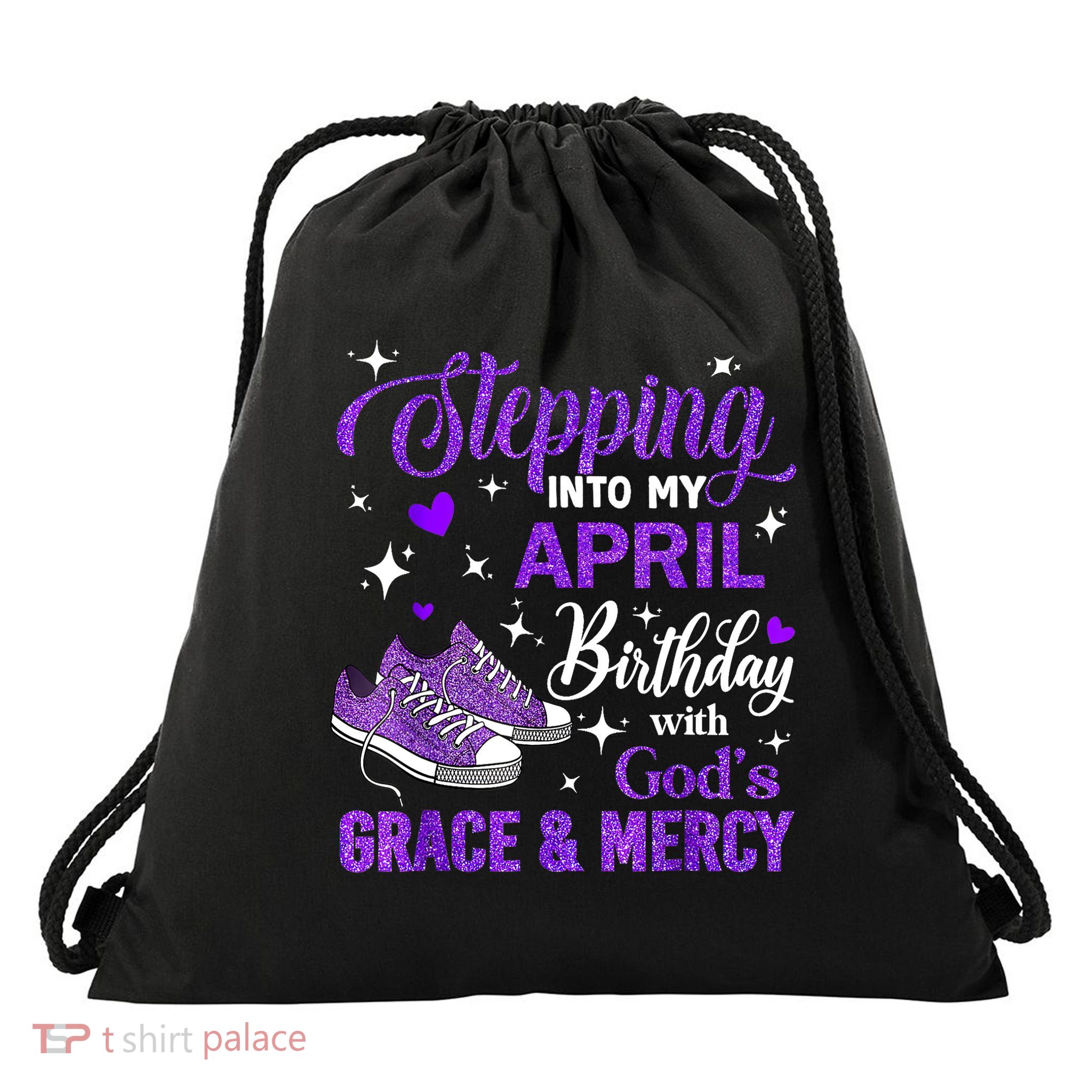 Stepping Into My April Birthday With God's Grace & Mercy  Drawstring Bag