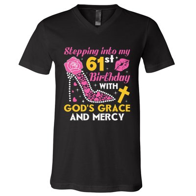 Stepping Into My 61st Birthday With God's Graces Mercy V-Neck T-Shirt