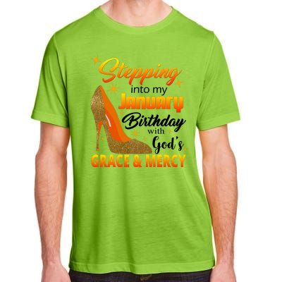 Stepping Into My January Birthday With God's Grace And Mercy Adult ChromaSoft Performance T-Shirt