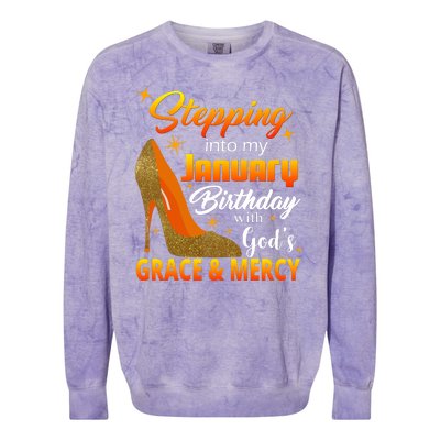 Stepping Into My January Birthday With God's Grace And Mercy Colorblast Crewneck Sweatshirt