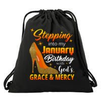 Stepping Into My January Birthday With God's Grace And Mercy Drawstring Bag