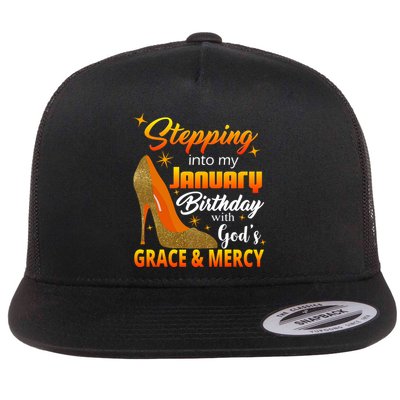 Stepping Into My January Birthday With God's Grace And Mercy Flatbill Hat