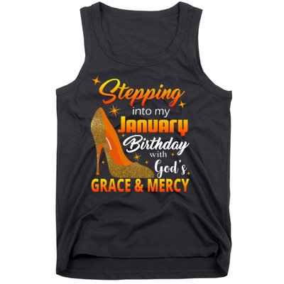 Stepping Into My January Birthday With God's Grace And Mercy Tank Top