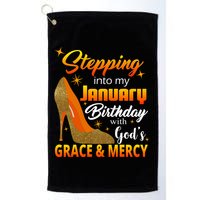 Stepping Into My January Birthday With God's Grace And Mercy Golf Towel