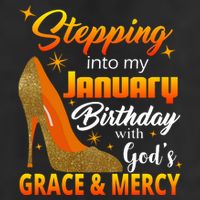 Stepping Into My January Birthday With God's Grace And Mercy Golf Towel