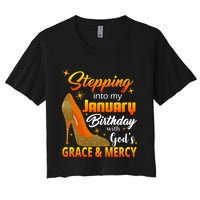 Stepping Into My January Birthday With God's Grace And Mercy Women's Crop Top Tee
