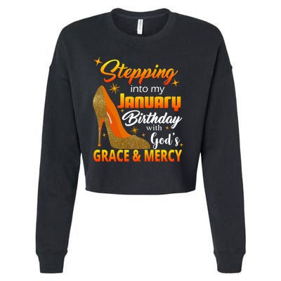 Stepping Into My January Birthday With God's Grace And Mercy Cropped Pullover Crew
