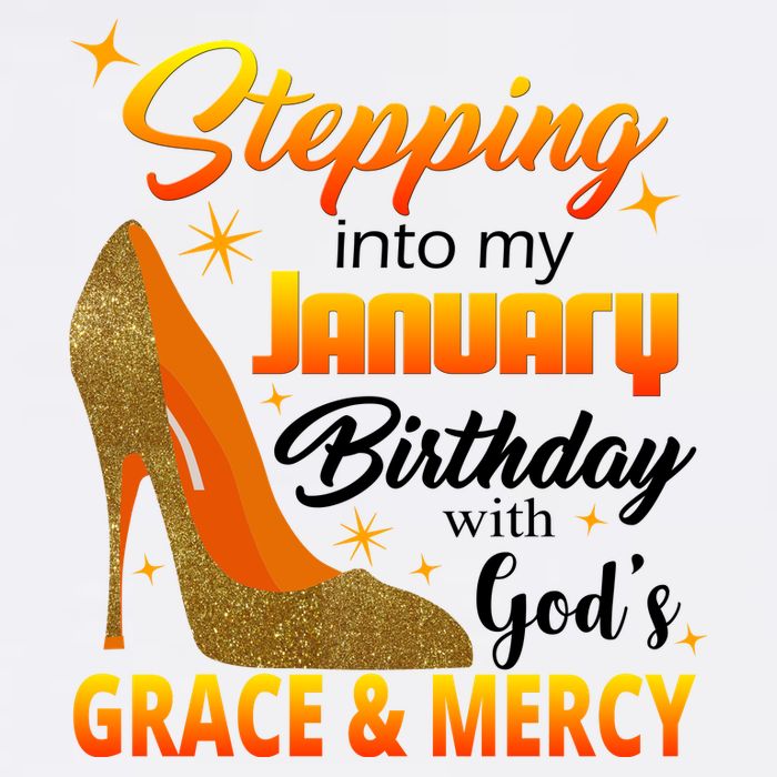Stepping Into My January Birthday With God's Grace And Mercy Garment-Dyed Sweatshirt