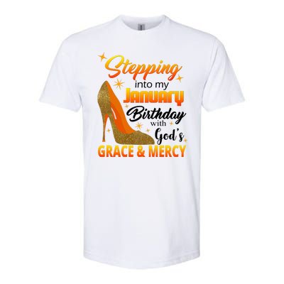 Stepping Into My January Birthday With God's Grace And Mercy Softstyle CVC T-Shirt