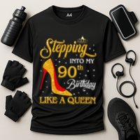 Stepping Into My 90th Birthday Like A Queen Bday Gift  Performance Shirt