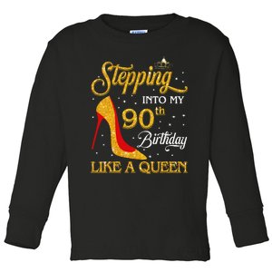 Stepping Into My 90th Birthday Like A Queen Bday Gift  Toddler Long Sleeve Shirt