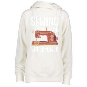 Sewing Is My Superpower Funny Sewing Machine Sew Hobby Cute Gift Womens Funnel Neck Pullover Hood