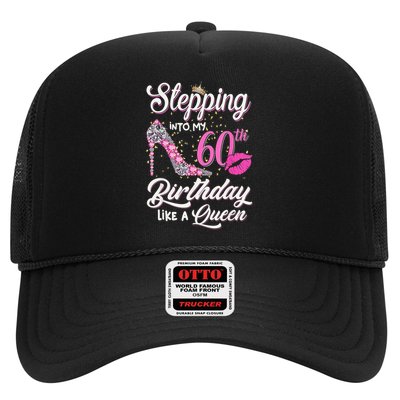 Stepping Into My 60th Birthday Like A Queen Trucker Hat