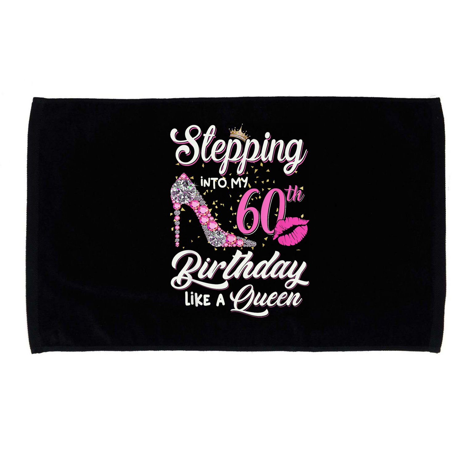 Stepping Into My 60th Birthday Like A Queen Microfiber Hand Towel